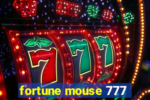 fortune mouse 777